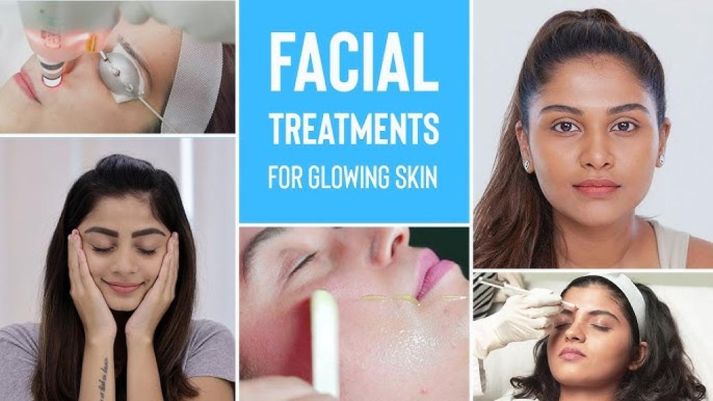 Skin Treatments for Glowing Skin: Ultimate Guide to Clear, Radiant, and Youthful Skin