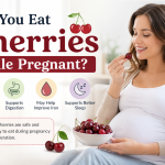 Can You Eat Cherries While Pregnant? Benefits, Safety, and Expert Advice